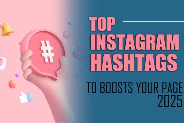 Popular Instagram hashtags 2025